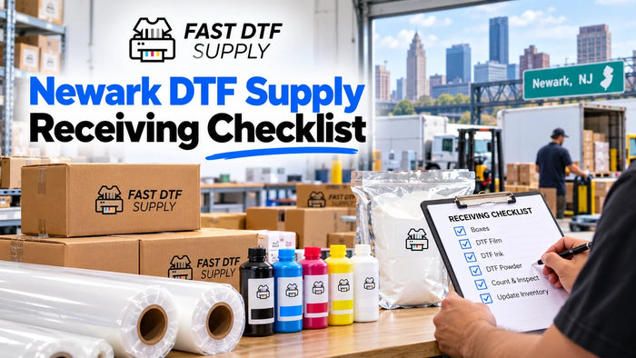 Newark DTF Supply Receiving Checklist