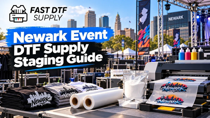 Newark Event DTF Supply Staging Guide